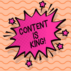 Word writing text Content Is King. Business concept for articles or posts can guarantee you success Advertising