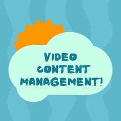 Conceptual hand writing showing Video Content Management. Business photo text assessment of an individual s is response to a product Sun Hiding Behind Blank Fluffy Color Cloud for Poster Ads