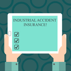 Writing note showing Industrial Accident Insurance. Business photo showcasing payments for demonstrating exposed to the work hazard Hu analysis Hand Holding Tablet Smartphone Display Unit photo