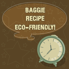 Handwriting text writing Baggie Recipe Eco Friendly. Concept meaning shopping bag which can be reused analysisy times Blank Color Thought Speech Bubble with Outline and Alarm Clock photo