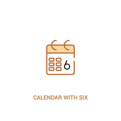 calendar with six days concept 2 colored icon. simple line element illustration. outline brown calendar with six days symbol. can be used for web and mobile ui/ux.