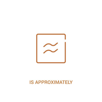 is approximately equal to concept 2 colored icon. simple line element illustration. outline brown is approximately equal to symbol. can be used for web and mobile ui/ux.