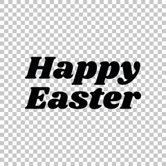 Happy Easter slogan. Black icon on transparent background. Illustration.