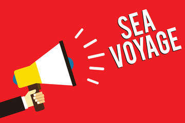 Word writing text Sea Voyage. Business concept for riding on boat through oceans usually for coast countries Man holding megaphone loudspeaker red background message speaking loud