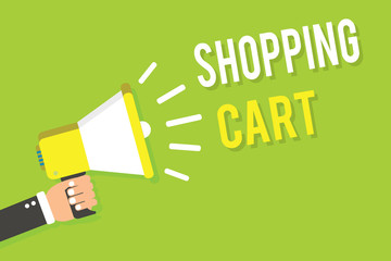 Conceptual hand writing showing Shopping Cart. Business photo text Case Trolley Carrying Groceries and Merchandise Man holding megaphone loudspeaker green background speaking loud
