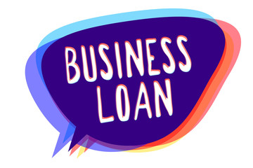 Conceptual hand writing showing Business Loan. Business photo text Credit Mortgage Financial Assistance Cash Advances Debt Speech bubble idea message reminder shadows important intention