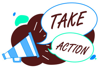 Word writing text Take Action. Business concept for advices someone to do something or reaction right now Megaphone loudspeaker speech bubbles important message speaking out loud
