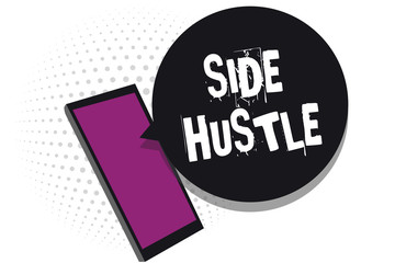 Handwriting text writing Side Hustle. Concept meaning way make some extra cash that allows you flexibility to pursue Cell phone receiving text messages chats information using applications