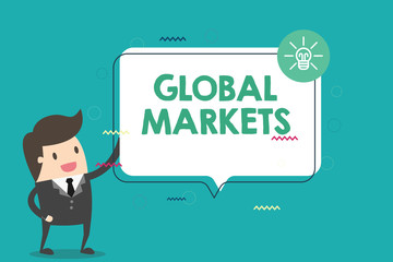 Handwriting text Global Markets. Concept meaning Trading goods and services in all the countries of the world.