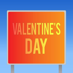 Writing note showing Valentine s is Day. Business photo showcasing time when people show feelings of love and affection.