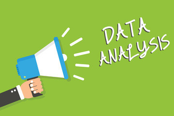 Handwriting text Data Analysis. Concept meaning Translate numbers to Analytical Conclusion Forecasting Man holding megaphone loudspeaker green background message speaking loud