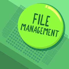 Writing note showing File Management. Business photo showcasing computer program that provides user interface to manage data.