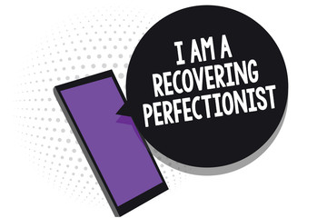 Writing note showing I Am A Recovering Perfectionist. Business photo showcasing Obsessive compulsive disorder recovery Cell phone receiving text messages chat information using applications