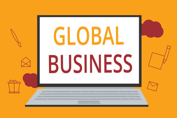 Word writing text Global Business. Business concept for Trade and business system a company doing across the world.