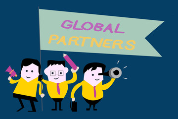 Text sign showing Global Partners. Conceptual photo Two or more firms from different countries work as a team.