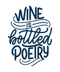 Wine lettering composition in modern style. Alcohol beverage bar drink concept. Vintage typography for print or poster. Vector