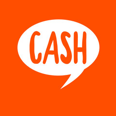 Conceptual hand writing showing Cash. Business photo text Money in any form especially that which is immediately available Coins.