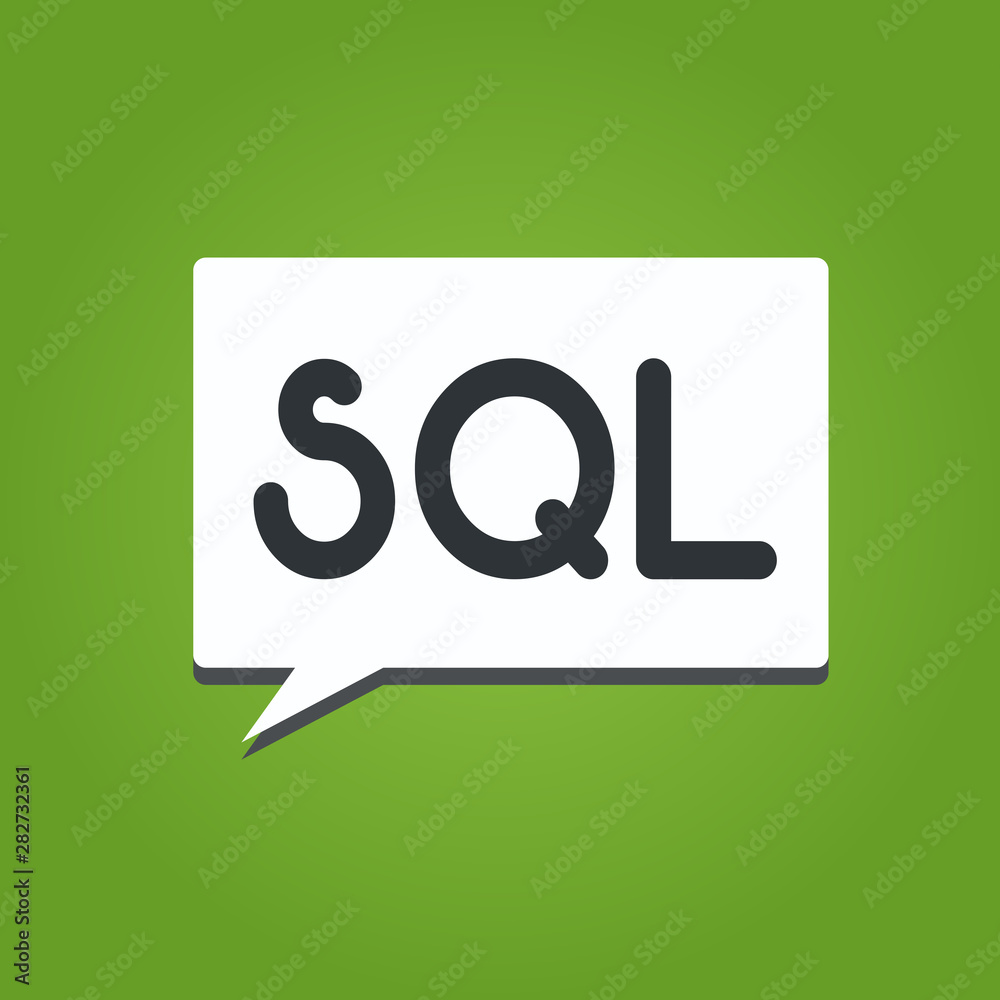 Poster text sign showing sql. conceptual photo a standard computer language for relational database managem
