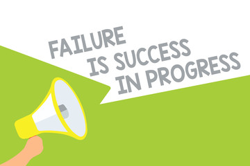 Text sign showing Failure Is Success In Progress. Conceptual photo You have to make mistakes for improvement Megaphone loudspeaker speech bubbles important message speaking out loud
