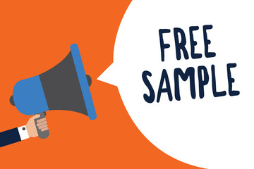 Handwriting text Free Sample. Concept meaning portion of products given to consumers in shopping malls Man holding megaphone loudspeaker speech bubble message speaking loud