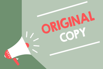 Handwriting text Original Copy. Concept meaning Main Script Unprinted Branded Patented Master List Megaphone loudspeaker green background important message speaking loud