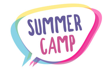 Writing note showing Summer Camp. Business photo showcasing Supervised program for kids and teenagers during summertime. Speech bubble idea message reminder shadows important intention saying