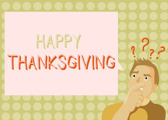 Conceptual hand writing showing Happy Thanksgiving. Business photo showcasing Harvest Festival National holiday celebrated in November.
