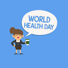 Handwriting text writing World Health Day. Concept meaning Global health awareness day celebrated every year.