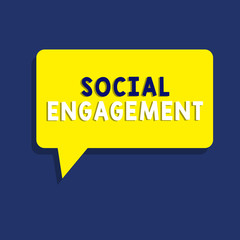 Text sign showing Social Engagement. Conceptual photo Degree of engagement in an online community or society.