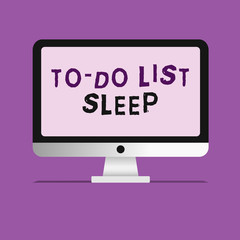 Handwriting text writing To Do List Sleep. Concept meaning Things to be done Priority object is to take a rest.