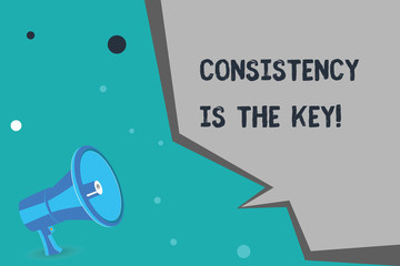 Writing note showing Consistency Is The Key. Business photo showcasing full Dedication to a Task a habit forming process.