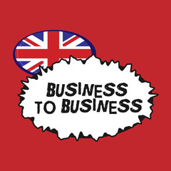 Writing note showing Business To Business. Business photo showcasing Commercial Transaction between two Businesses.