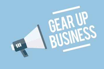Word writing text Gear Up Business. Business concept for tool for assessing needs of idea and create plan Megaphone loudspeaker blue background important message speaking loud