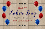 happy labor day september 2nd 2019 we will be closed on sign for business federal holidays