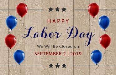 happy labor day september 2nd 2019 we will be closed on sign for business federal holidays
