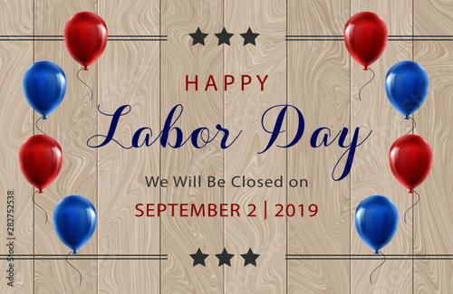 happy labor day september 2nd 2019 we will be closed on sign for business federal holidays