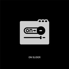 white on slider vector icon on black background. modern flat on slider from web concept vector sign symbol can be use for web, mobile and logo.