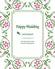 Design elegant flower frame, for vintage card of happy wedding. Vector