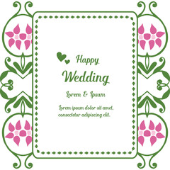 Invitation card with floral ornament, pattern elegant frame, lettering of happy wedding. Vector