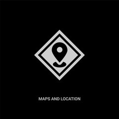 white maps and location vector icon on black background. modern flat maps and location from signs concept vector sign symbol can be use for web, mobile and logo.