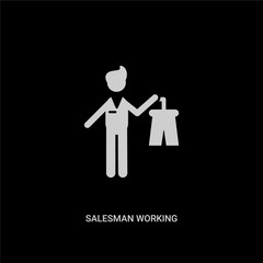 white salesman working vector icon on black background. modern flat salesman working from people concept vector sign symbol can be use for web, mobile and logo.