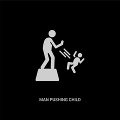 white man pushing child vector icon on black background. modern flat man pushing child from people concept vector sign symbol can be use for web, mobile and logo.