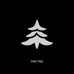 white pine tree vector icon on black background. modern flat pine tree from nature concept vector sign symbol can be use for web, mobile and logo.