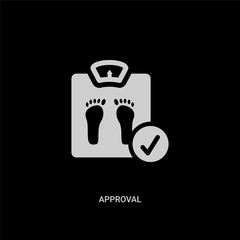 white approval vector icon on black background. modern flat approval from medical concept vector sign symbol can be use for web, mobile and logo.