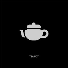 white tea pot vector icon on black background. modern flat tea pot from food and restaurant concept vector sign symbol can be use for web, mobile and logo.