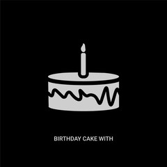 white birthday cake with one candle vector icon on black background. modern flat birthday cake with one candle from food concept vector sign symbol can be use for web, mobile and logo.