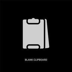 white blank clipboard vector icon on black background. modern flat blank clipboard from education concept vector sign symbol can be use for web, mobile and logo.