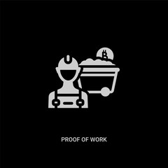 white proof of work vector icon on black background. modern flat proof of work from business concept vector sign symbol can be use for web, mobile and logo.