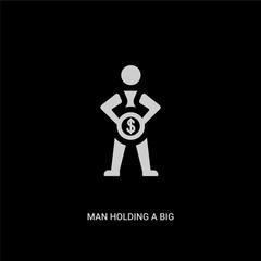 white man holding a big coin vector icon on black background. modern flat man holding a big coin from business concept vector sign symbol can be use for web, mobile and logo.