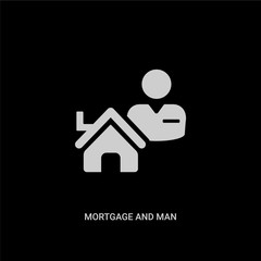 white mortgage and man vector icon on black background. modern flat mortgage and man from business concept vector sign symbol can be use for web, mobile and logo.